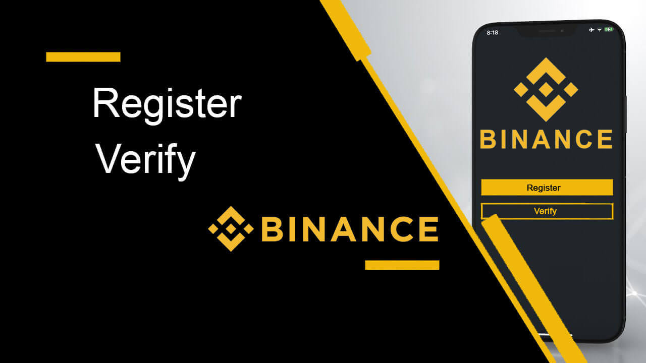 Binance හි ගිණුම ලියාපදිංචි කර තහවුරු කරන්නේ කෙසේද?